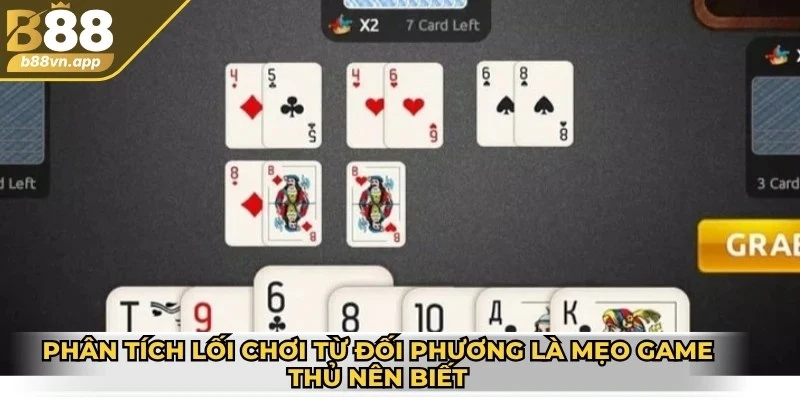 Cách chơi bài tấn chi tiết cho người mới bắt đầu giải trí 4 Phân tích lối chơi từ đối phương là mẹo game thủ nên biết