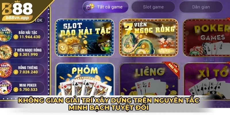Giới thiệu B88 2 Không gian giải trí xây dựng dựa trên nguyên tắc minh bạch tuyệt đối