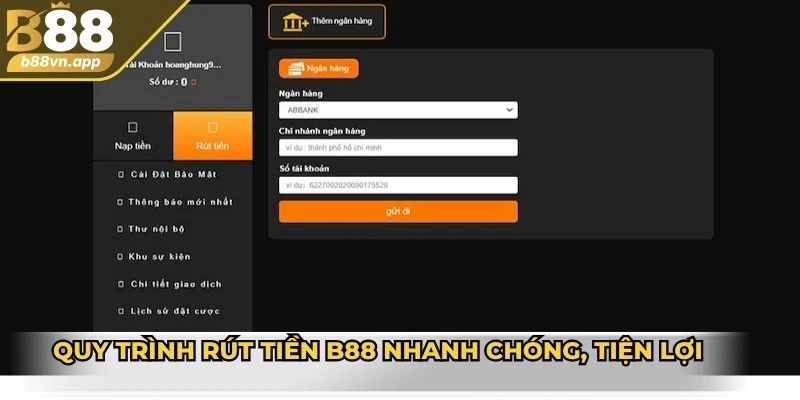 Rút tiền B88 - Quy trình thực hiện nhanh chóng, an toàn 4 Quy trình rút tiền B88 nhanh chóng, tiện lợi